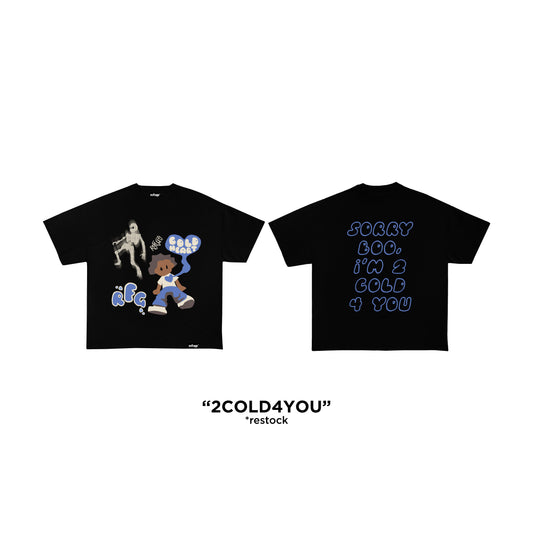 Refuge Co. "2COLD4YOU" Tee